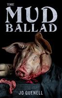   The Mud Ballad