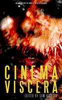  Cinema Viscera