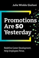   Promotions Are So Yesterday