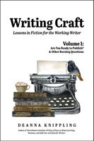   Writing Craft Volume 1: Are You Ready to Publish? & Other Burning Questions