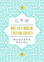   Why, as a Muslim, I Defend Liberty