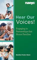   Hear Our Voices!