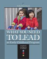   What You Need to Lead an Early Childhood Program