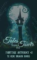   Tales From the Tower
