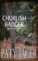   Churlish Badger