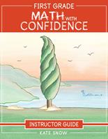   First Grade Math with Confidence Instructor Guide
