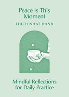   Peace Is This Moment