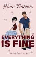   Everything Is Fine