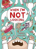   When I'm Not Looking