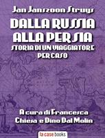   Dalla Russia alla Persia: storia di un viaggiatore per caso