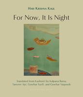   For Now, It Is Night