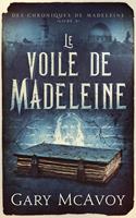   Le voile de Madeleine