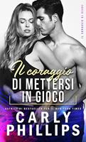 Il coraggio di mettersi in gioco