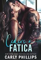   Cedere a fatica