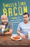   Smells Like Bacon