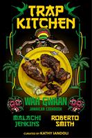   Trap Kitchen: Wah Gwaan