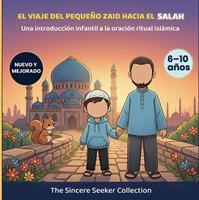   El Camino del Peque&ntilde;o Zaid a la Oraci&oacute;n del Salah