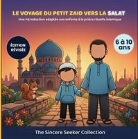   L&rsquo;aventure du petit Zaid pour accomplir la Salat