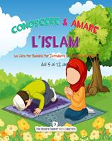   Conoscere & Amare L&rsquo;Islam