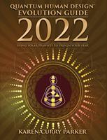 2022 Quantum Human Design Evolution Guide: Using Solar Transits to Design Your Year