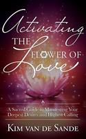 Activating the Flower of Love