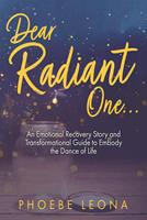   Dear Radiant One