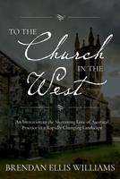   To the Church in the West