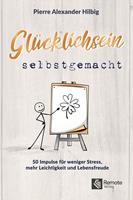 Glücklichsein selbstgemacht