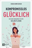   Kompromisslos glücklich