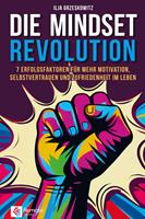   Die Mindset Revolution