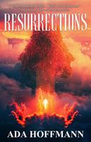   Resurrections