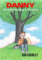   Danny, Growing Up Gay & Creative