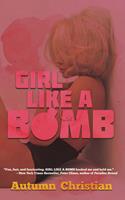   Girl Like a Bomb
