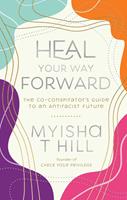   Heal Your Way Forward