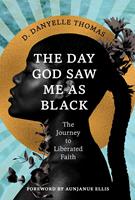   The Day God Saw Me as Black