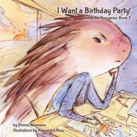   I Want a Birthday Party!