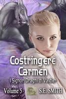   Costringere Carmen