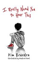   I Really Need You to Hear This
