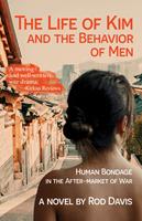   The Life of Kim and the Behavior of Men