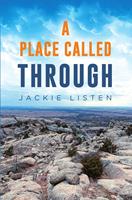   A Place Called Through