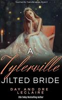 A Tylerville Jilted Bride