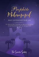   Proph&egrave;te Mohammed Que la paix soit sur Lui