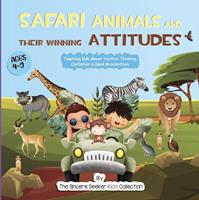   Safari Animals and their Winning Attitudes