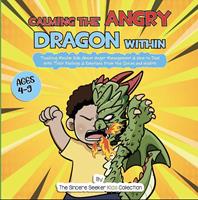   Calming the Angry Dragon Within