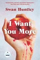   I Want You More