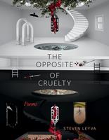   The Opposite of Cruelty