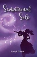   Sempiternal Solo