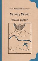   Never, Never