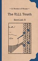   The Kill Touch