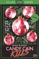   Candy Cain Kills